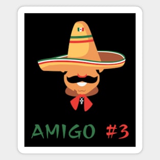 Funny Mexican Amigo #3 Group Matching Magnet